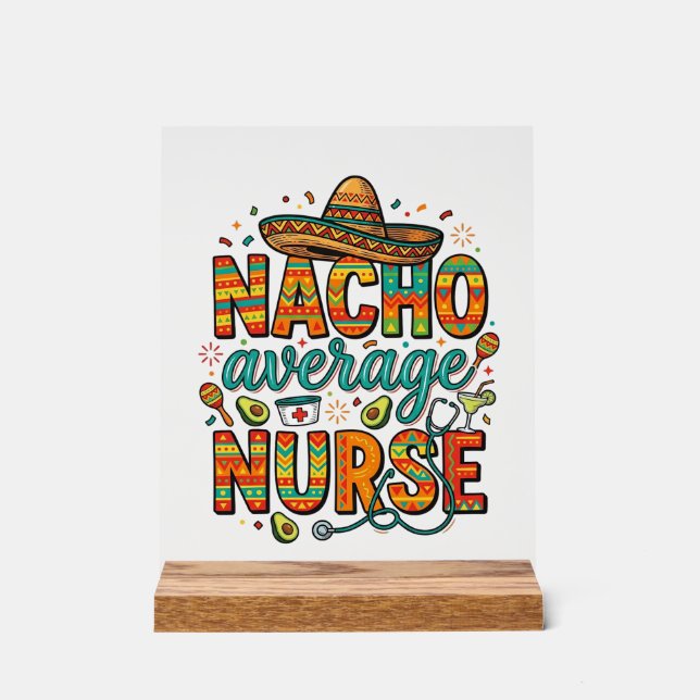 Durchschnittliche Nacho-Krankenschwester-Fiesta-Ve Acrylschild (Vorderseite)