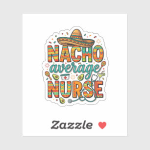Durchschnittliche Nacho-Krankenschwester-Fiesta-Ve Aufkleber
