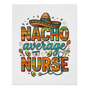 Durchschnittliche Nacho-Krankenschwester-Fiesta-Ve Poster