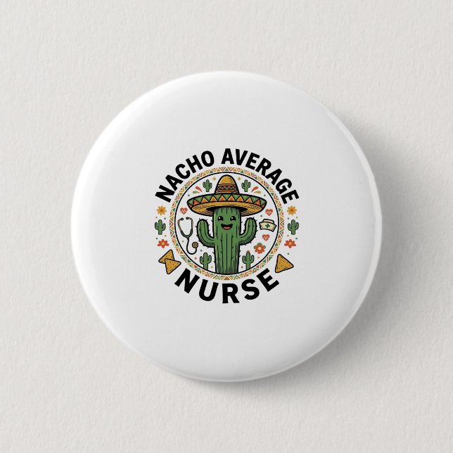 Durchschnittliche Nacho-Krankenschwester-Kaktus-Fi Button (Vorderseite)