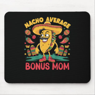 Durchschnittlicher Bonus-Mama-Mexikanischer passen Mousepad