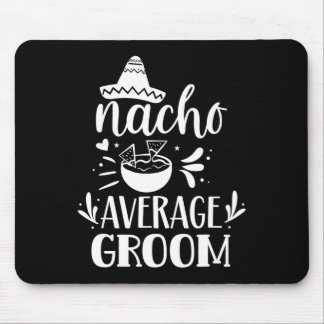 Durchschnittlicher Bräutigam-Liebhaber Mexican Mex Mousepad