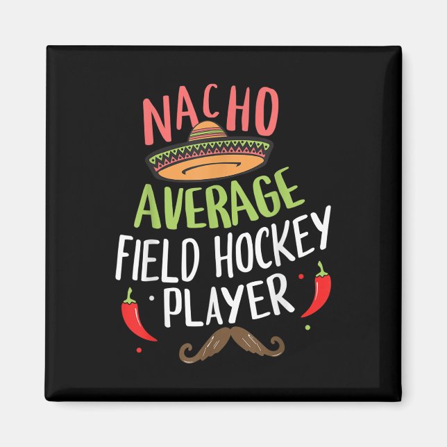 Durchschnittlicher Feldhockeyspieler Cinco De Mayo Magnet (Vorne)