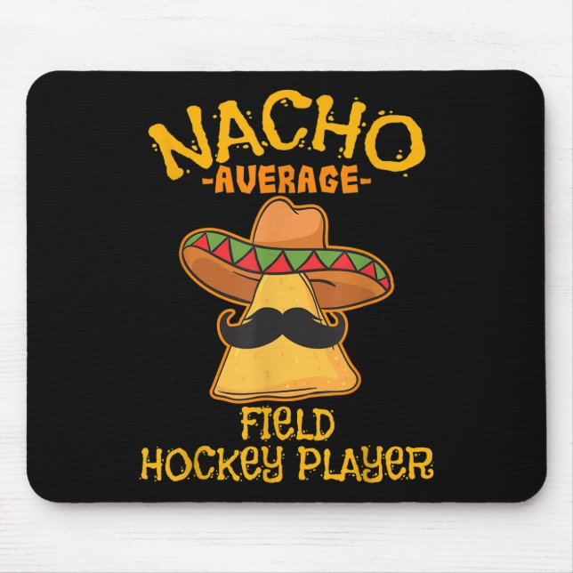 Durchschnittlicher Feldhockeyspieler Cinco De Mayo Mousepad (Vorne)