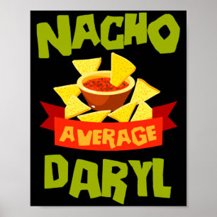 Durchschnittlicher Nacho Daryl lustiger Geburtstag Poster