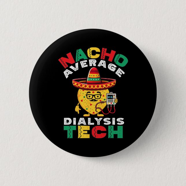 Durchschnittlicher Nacho-Dialysetechniker Hämodial Button (Vorderseite)