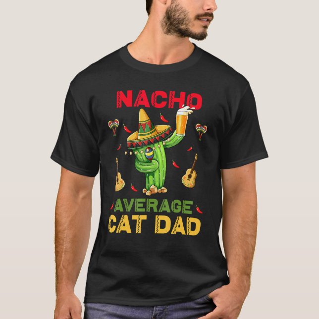 Durchschnittlicher Nacho-Katzendaddy-Cinco-De-Mayo T-Shirt (Vorderseite)