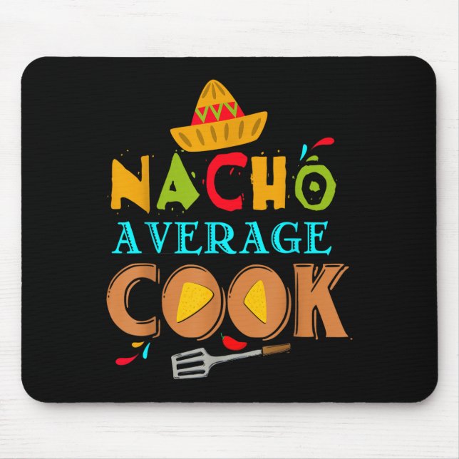 Durchschnittlicher Nacho-Koch Lustiges Kochen Lust Mousepad (Vorne)