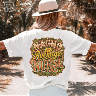 Durchschnittlicher Nacho-Krankenpfleger Lustiger C T-Shirt