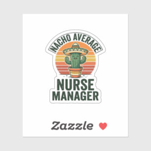 Durchschnittlicher Nacho-Krankenpfleger-Manager Lu Aufkleber