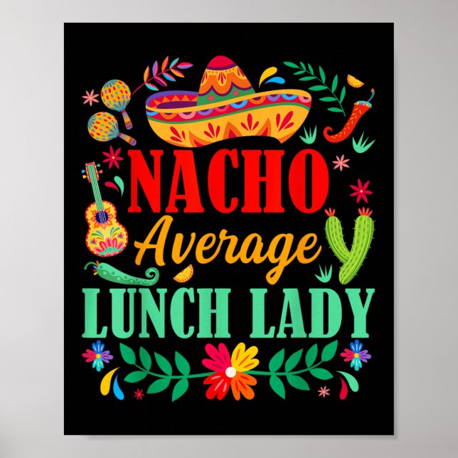 Durchschnittlicher Nacho-Mittagessen-Dame Sombrero Poster (Vorne)