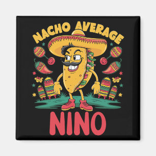 Durchschnittlicher Nacho-Nino-Mexikaner passend zu Magnet