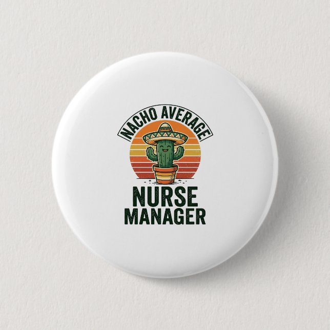 Durchschnittlicher Nacho-Nurse-Manager Lustiges Ka Button (Vorderseite)