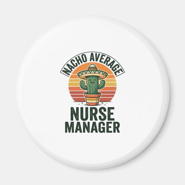Durchschnittlicher Nacho-Nurse-Manager Lustiges Ka Magnet (Vorne)