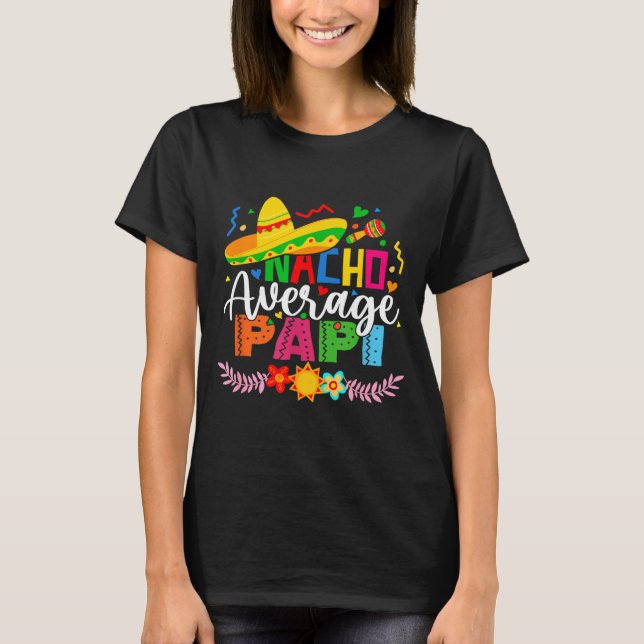 Durchschnittlicher Nacho-Papi lustiger mexikanisch T-Shirt (Vorderseite)