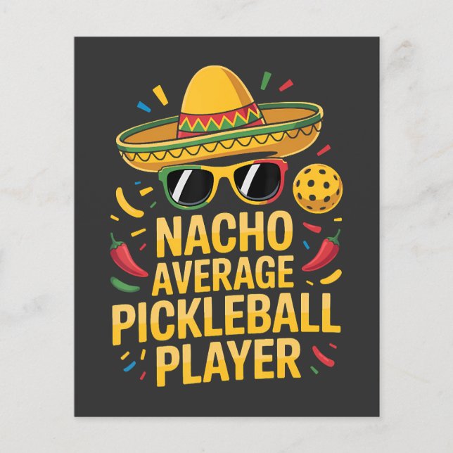 Durchschnittlicher Nacho-Pickleball-Spieler Flyer (Vorne)