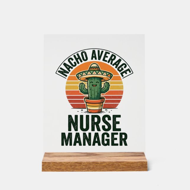 Durchschnittliches Nacho-Krankenpfleger-Manager Lu Acrylschild (Vorderseite)
