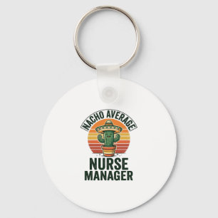 Durchschnittliches Nacho-Krankenpfleger-Manager Lu Schlüsselanhänger