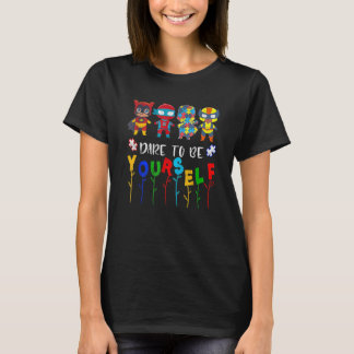 Dürfen Sie selbst Autismus-Superhelden sein T-Shirt
