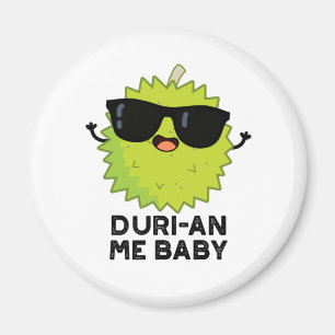 Duri-an-Me Baby Funny Durian Obstpuff Magnet