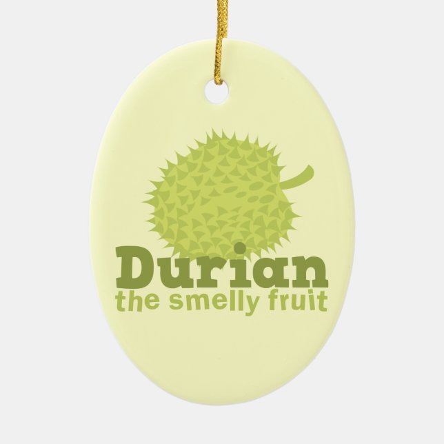 Durian die stinkende Frucht (von Südostasien) Keramik Ornament (Vorne)