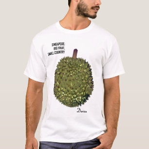 Durian-Singapur T-Shirt