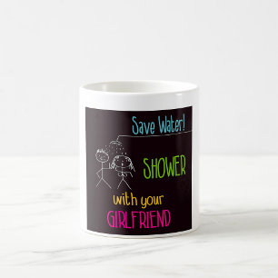 Dusch mit deiner Freundin Tasse