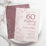 Dusky Pink Floral 60. Geburtstagsparty Einladung<br><div class="desc">Dusky Pink Floral 60. Geburtstag Party Einladung. Minimalistisches modernes Design mit botanischen Kontur Zeichnungen Akzente und Typografie Drehbuch Schriftart. Einfache,  trendige Einladungskarte für eine stilvolle Damenfeier. Kann für jedes Alter angepasst werden. Gedruckte Zazzle Einladungen oder Sofortdownload digitalen druckbaren Vorlage.</div>