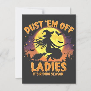 Dust Em Off Ladys Es ist Reitsaison Halloween Einladung