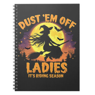 Dust Em Off Ladys Es ist Reitsaison Halloween Notizblock