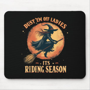 Dust em off Ladys It's Ridin'Season Women Mousepad