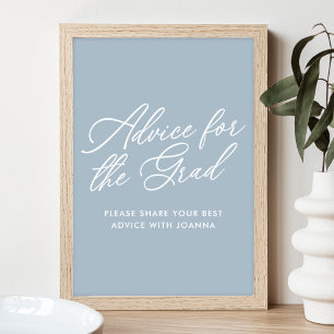 Dusty Blue Advice für das Grad-Zeichen Poster