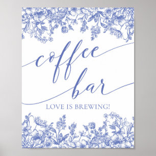Dusty Blue Floral Coffee Bar ist Brewing Sign Poster