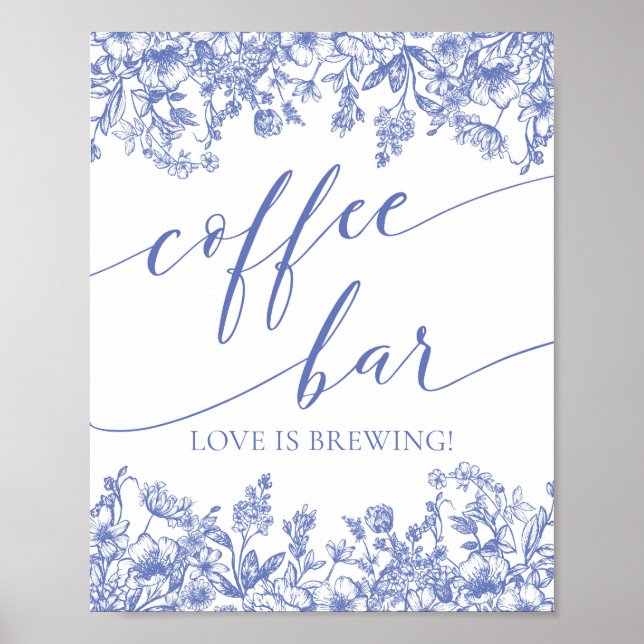 Dusty Blue Floral Coffee Bar ist Brewing Sign Poster (Vorne)