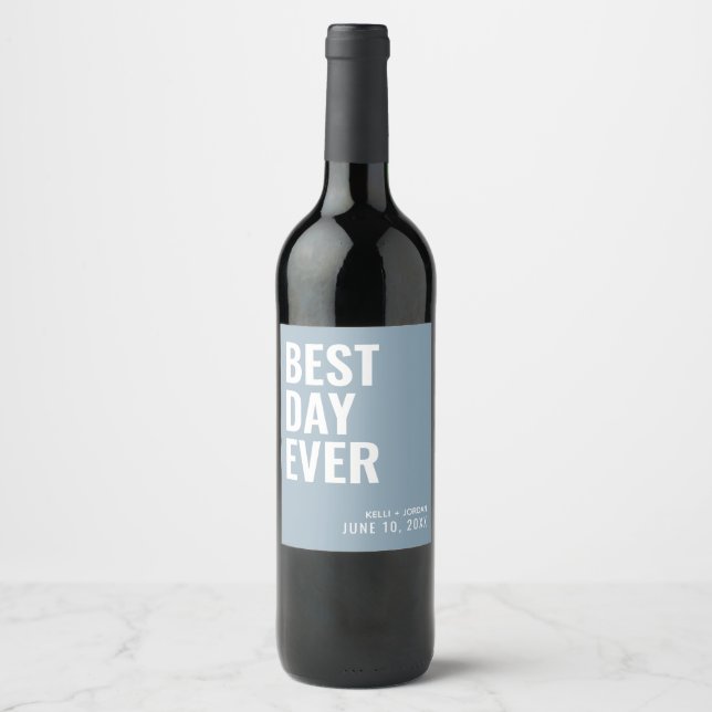 Dusty Blue Modern Best Day Ever Wedding Wine Label Weinetikett (Vorderseite)
