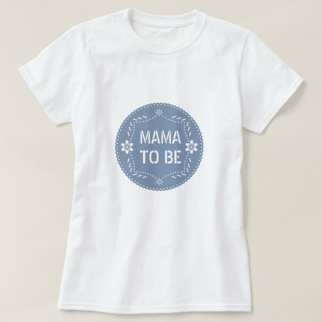 Dusty blue papel picado mama zu Baby Boy Shower T-Shirt (Design vorne)