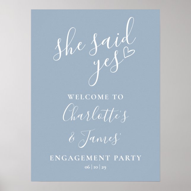Dusty Blue Said Yes Engagement Party Begrüßungszei Poster (Vorne)
