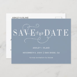 Dusty Blue Simple Calligraphy Save the Date Ankündigungspostkarte