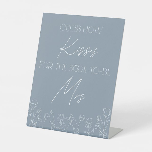 Dusty Blue Wie viele Kisses Pedestal Sign Sockelschild (Vorderseite)