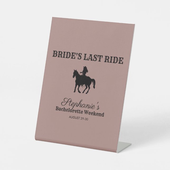 Dusty Rose Bride's Last Ride Bachelorette Weekend Sockelschild (Vorderseite)