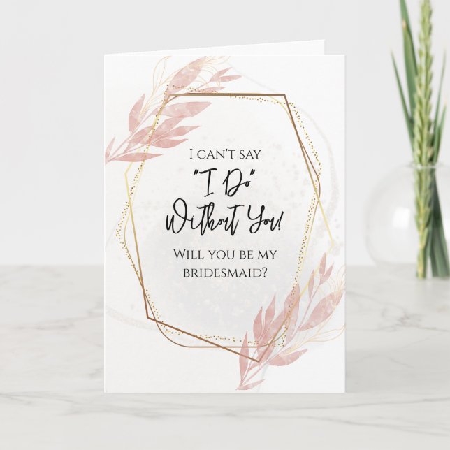 Dusty Rose Gold Floral Werden Sie meine Bridesmaid Dankeskarte (Vorderseite)