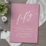 Dusty Rose Pink Script Simple Womens 50th Birthday Einladung<br><div class="desc">Formal 50th birthday invitations with "fifty" text in a calligraphy script. White font on a feminine purple-pink background.</div>