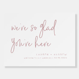 Dusty Rose Wir sind froh, dass Sie hier sind Hochz