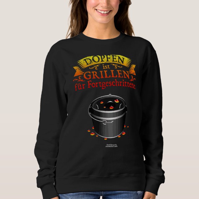 Dutch Oven Statement Grillen & Dopfen Original Dut Sweatshirt (Vorderseite)