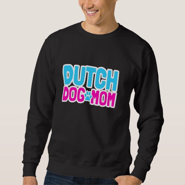 Dutch Shepherd Dutchie Mama Dog Paw Summer Sweatshirt (Vorderseite)