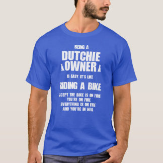 Dutch Shepherd Owner Easy Like Riding A Bike frien T-Shirt