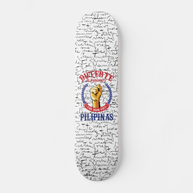 Duterte EL Presidente das Faust-Skateboard Skateboard (Vorderseite)