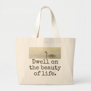 Dwell on the Beauty Life - Schönheitsangebot Jumbo Stoffbeutel