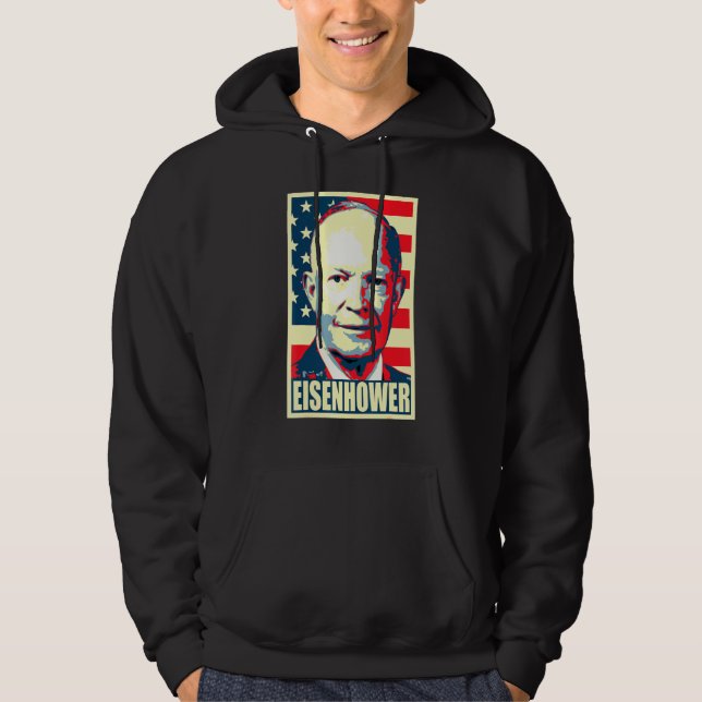 Dwight D Eisenhower Propaganda Poster Hoodie (Vorderseite)