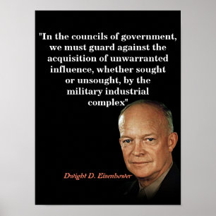 Dwight D. Eisenhower Zitat zur Militärindustrie Poster